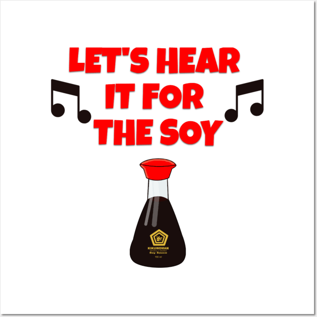 Let's Hear It For The Soy, 80s Music, Pop Music, Pop Culture Wall Art by Style Conscious